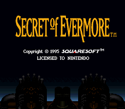 Secret of Evermore (Europe) Title Screen
